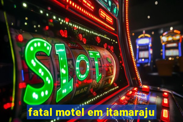 fatal motel em itamaraju